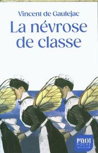 Produktbild: La n&eacute;vrose de classe : trajectoire sociale et conflits d'identit&eacute;