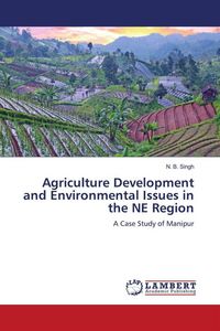 Produktbild: Agriculture Development and Environmental Issues in the NE Region