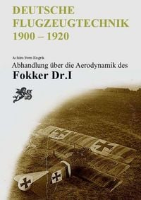 Produktbild: Abhandlng &uuml;ber die Aerodynamik des Fokker Dr.I aus dem Kriegsjahr 1917