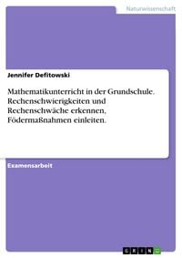 Produktbild: Mathematikunterricht in der Grundschule. Rechenschwierigkeiten und Rechenschw&auml;che erkennen, F&ouml;derma&szlig;nahmen einleiten.