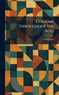 Produktbild: Costume Throughout the Ages