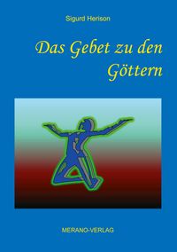 Produktbild: Das Gebet zu den G&ouml;ttern