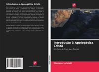 Produktbild: Introdu&ccedil;&atilde;o &agrave; Apolog&eacute;tica Crist&atilde;
