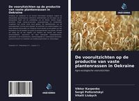 Produktbild: De vooruitzichten op de productie van vaste plantenrassen in Oekra&iuml;ne