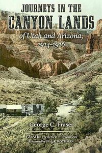 Produktbild: Journeys in the Canyon Lands of Utah and Arizona, 1914-1916