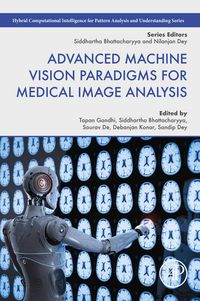 Produktbild: Advanced Machine Vision Paradigms for Medical Image Analysis