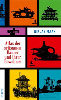 Produktbild: Atlas der seltsamen H&auml;user und ihrer Bewohner