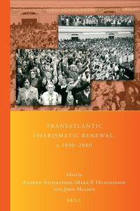 Produktbild: Transatlantic Charismatic Renewal, c.1950-2000