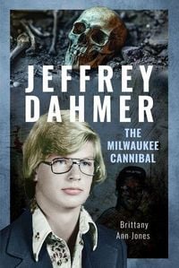 Produktbild: Jeffrey Dahmer: The Milwaukee Cannibal