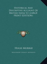 Produktbild: Murray, H: Historical And Descriptive Account Of British Ind