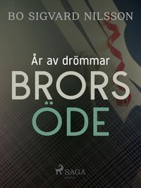 Produktbild: &Aring;r av dr&ouml;mmar - Brors &ouml;de
