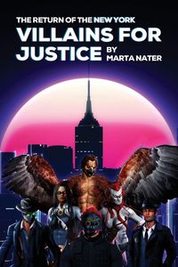 Produktbild: The Return Of The NY Villains For Justice