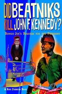 Produktbild: Did Beatniks Kill John F. Kennedy?
