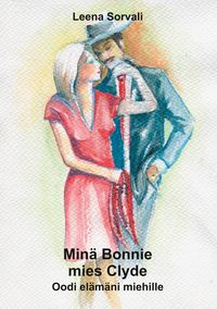 Produktbild: Min&auml; Bonnie - mies Clyde