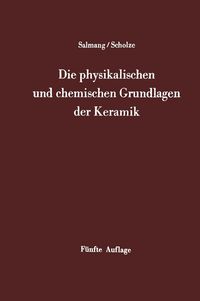 Produktbild: Die physikalischen und chemischen Grundlagen der Keramik