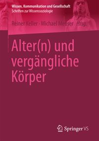 Produktbild: Alter(n) und verg&auml;ngliche K&ouml;rper