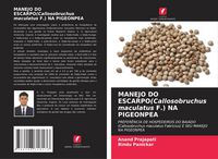 Produktbild: MANEJO DO ESCARPO(Callosobruchus maculatus F.) NA PIGEONPEA