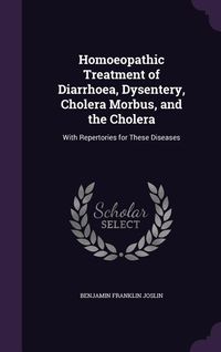 Produktbild: Homoeopathic Treatment of Diarrhoea, Dysentery, Cholera Morbus, and the Cholera