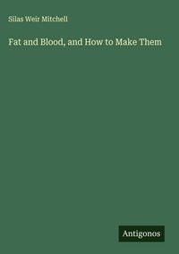 Produktbild: Fat and Blood, and How to Make Them