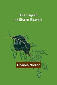 Produktbild: The Legend of Sister Beatrix