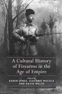 Produktbild: A Cultural History of Firearms in the Age of Empire