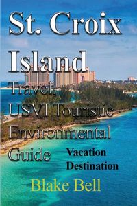 Produktbild: St. Croix Island Travel, USVI Touristic Environmental Guide
