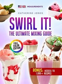 Produktbild: Swirl It! The ultimate Mixing Guide
