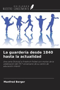 Produktbild: La guarder&iacute;a desde 1840 hasta la actualidad
