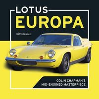 Produktbild: Lotus Europa: Colin Chapman's Mid-Engined Masterpiece