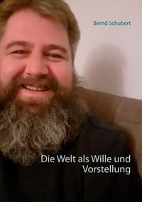 Produktbild: Die Welt als Wille und Vorstellung