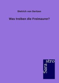 Produktbild: Was treiben die Freimaurer?