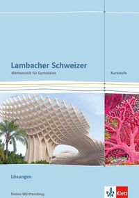 Bild vom Artikel Lambacher Schweizer. Kursstufe. Lösungen 11./12. Klasse. Baden-Württemberg ab 2016 vom Autor 