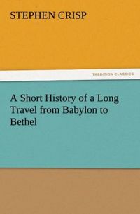 Produktbild: A Short History of a Long Travel from Babylon to Bethel