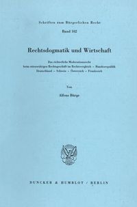 Produktbild: Rechtsdogmatik und Wirtschaft.