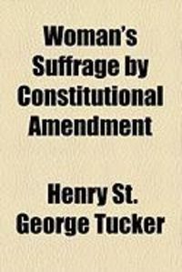 Produktbild: Woman's Suffrage by Constitutional Amendment