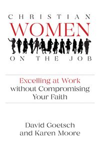 Produktbild: Christian Women on the Job: Excelling at Work without Compromising Your Faith