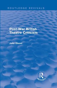 Produktbild: Post-War British Theatre Criticism (Routledge Revivals)