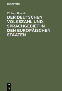 Produktbild: Der Deutschen Volkszahl und Sprachgebiet in den europ&auml;ischen Staaten