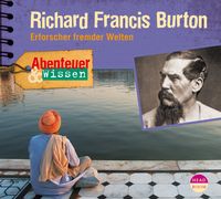 Produktbild: Abenteuer & Wissen: Richard Francis Burton