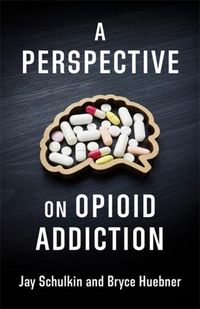 Produktbild: Huebner, B: Perspective on Opioid Addiction