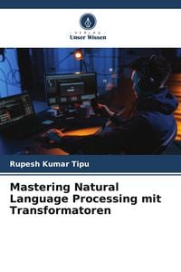 Produktbild: Mastering Natural Language Processing mit Transformatoren