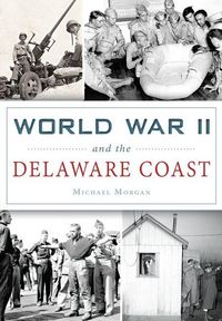 Produktbild: World War II and the Delaware Coast