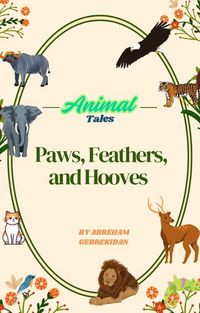 Produktbild: Animal Tales: Paws, Feathers, and Hooves