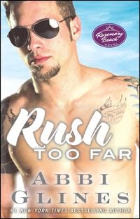 Bild vom Artikel Rush Too Far: A Rosemary Beach Novelvolume 4 vom Autor Abbi Glines