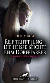 Produktbild: Reif trifft jung - Die hei&szlig;e Beichte beim Dorfpfarrer | Erotische Geschichte + 1 weitere Geschichte