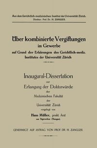 Produktbild: &Uuml;eber kombinierte Vergiftungen im Gewerbe auf Grund der Erfahrungen des Gerichtlich-mediz. Institutes der Universit&auml;t Z&uuml;rich