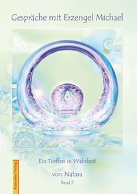 Produktbild: Gespr&auml;che mit Erzengel Michael / Gespr&auml;che mit Erzengel Michael, Band 7