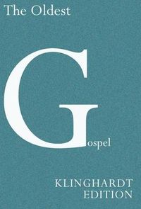 Produktbild: The Oldest Gospel: A Missing Link in New Testament Scholarship: A Missing Link in New Testament Scholarship