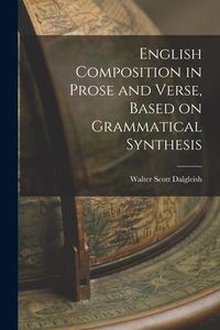 Produktbild: English Composition in Prose and Verse, Based on Grammatical Synthesis