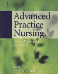 Produktbild: Advanced Practice Nursing: Essential Knowledge for the Profession